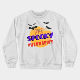 One Spooky Pharmacist Halloween Crewneck Sweatshirt